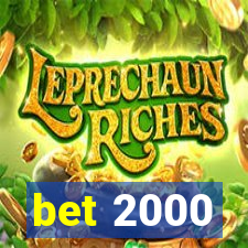 bet 2000